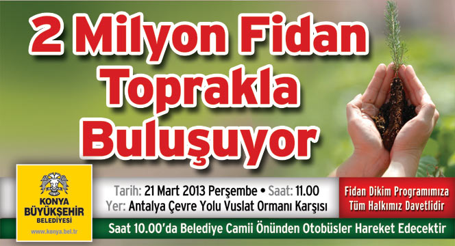 2 Milyon Fidan Toprakla Buluşuyor