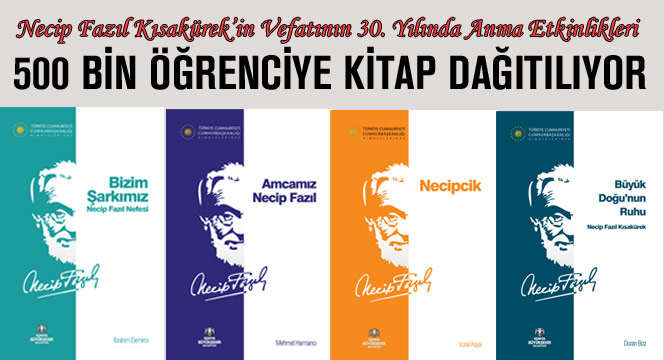 500 Bin Öğrenciye Necip Fazıl'ı Anlatan Kitaplar Dağıtılıyor