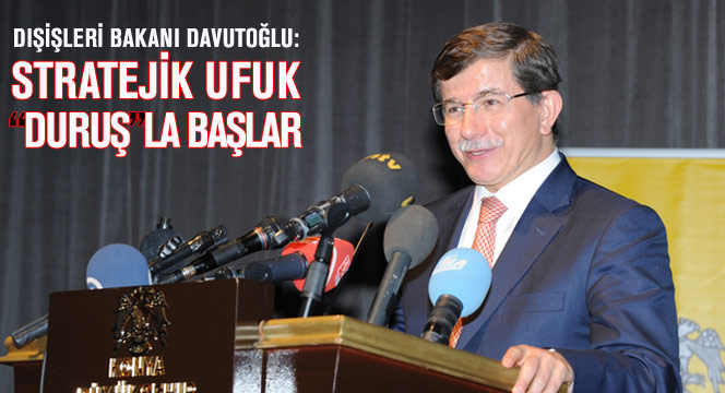 Bakan Davutoğlu'ndan 'Türkiye'nin Stratejik Ufku ve Büyük Doğu' Konferansı
