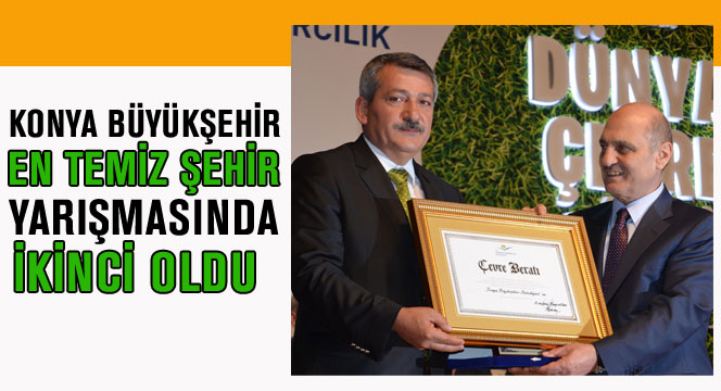 Konya Büyükşehir 'En Temiz Şehir' Yarışmasında İkinci Oldu