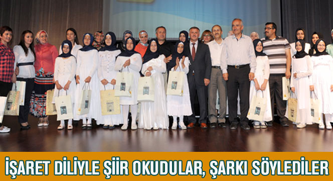 İşaret Diliyle Şiir Okudular, Şarkı Söylediler