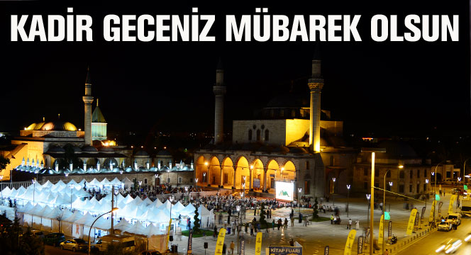 Başkan Akyürek'in Kadir Gecesi Mesajı