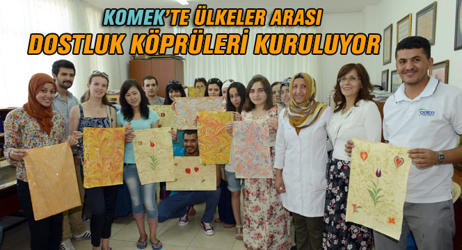 19 Ülkeden Gelen Öğrenciler KOMEK'te Ebru Öğrendi