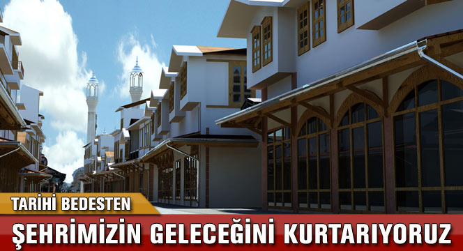 Şehrimizin Geleceğini Kurtarıyoruz