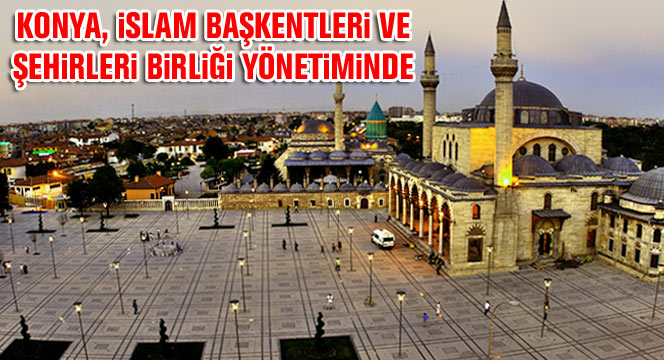 Konya, İslam Başkentleri ve Şehirleri Birliği Yönetiminde