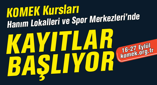 KOMEK, Hanım Lokalleri ve Spor Merkezleri'nin Yeni Dönem Kayıtları Başlıyor
