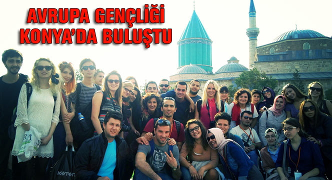 Avrupa Gençliği Konya'da Buluştu