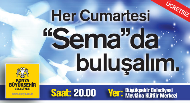 Her Cumartesi 'Sema'da Buluşalım
