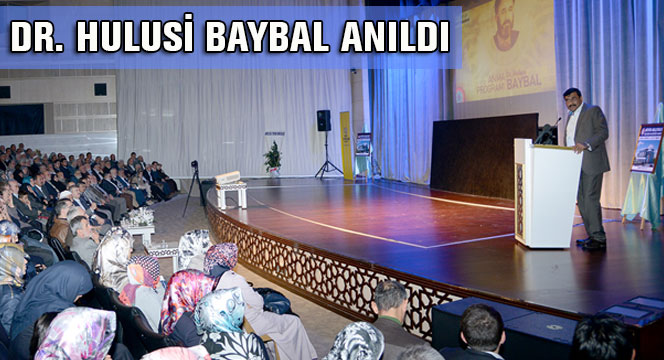 Dr. Hulusi Baybal'ı Anma Programı Düzenlendi