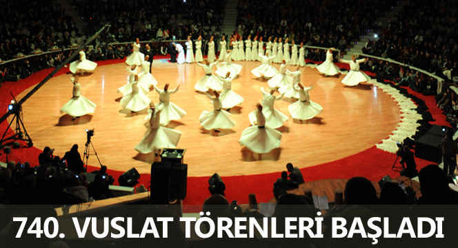 740. Vuslat Törenleri Başladı