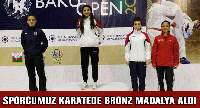 Sporcumuz Karatede Bronz Madalya Aldı