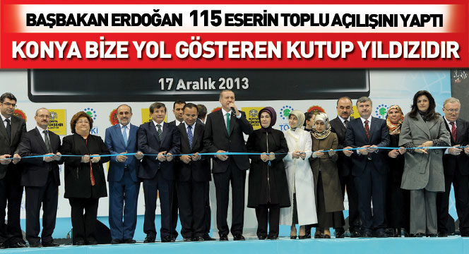 Başbakan Erdoğan Konya'da Toplu Açılış Törenine Katıldı