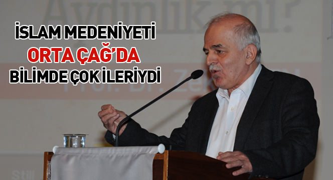İslam Medeniyeti Orta Çağ'da Bilimde Çok İleriydi