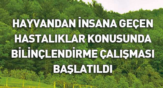 Hayvandan İnsana Geçen Hastalıklar Konusunda Bilinçlendirme Çalışması 