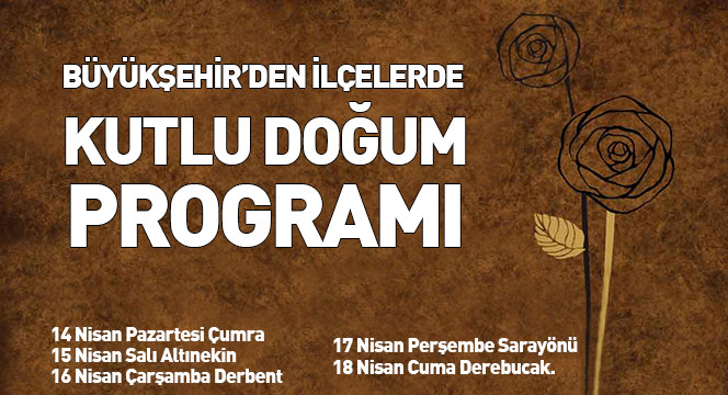 Büyükşehir'den İlçelerde 'Kutlu Doğum' Programı