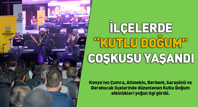 İlçelerde 'Kutlu Doğum' Coşkusu Yaşandı