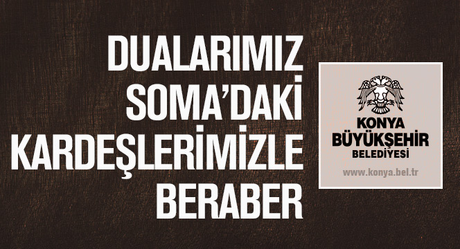 Dualarımız Soma'daki Kardeşlerimizle Beraber