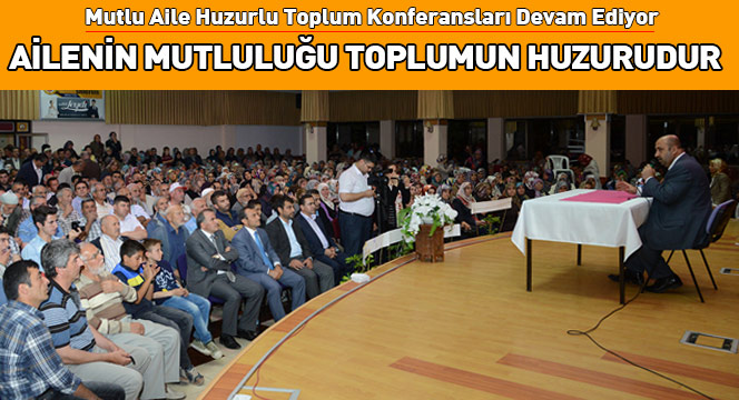 Ailenin Mutluluğu Toplumun Huzurudur
