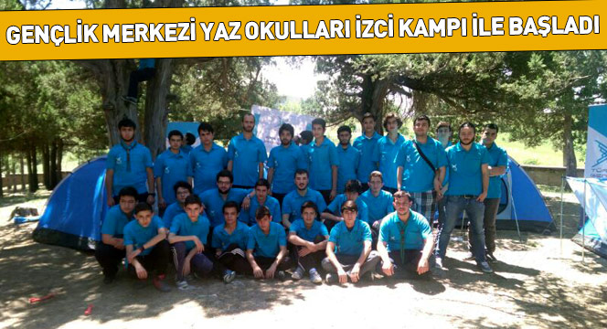 Gençlik Merkezi Yaz Okulları İzci Kampı İle Başladı