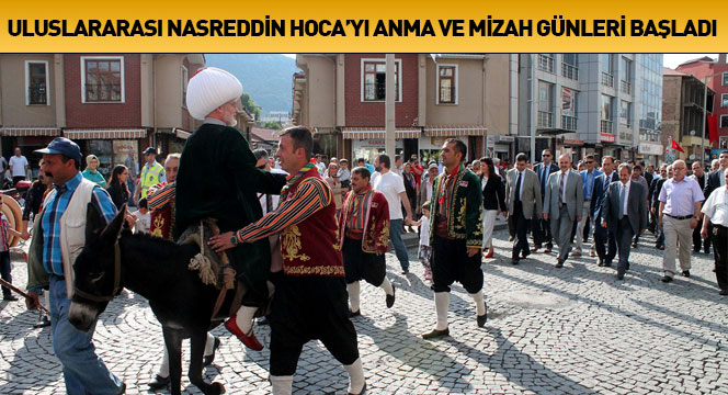 Uluslararası Nasreddin Hoca'yı Anma ve Mizah Günleri Başladı