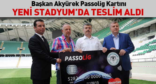 Başkan Akyürek Passolig Kartını Yeni Stadyum'da Teslim Aldı