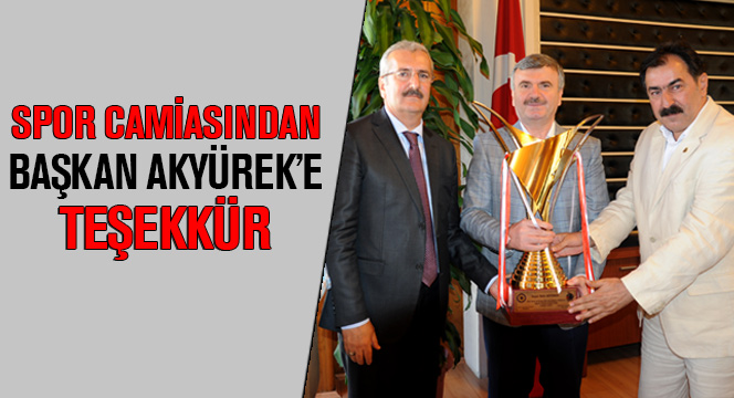 Spor Camiasından Başkan Akyürek'e Teşekkür