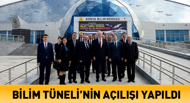 Bilim Tüneli'nin Açılışı Yapıldı