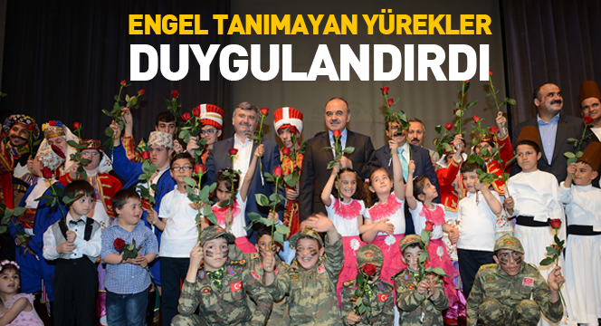 'Engel Tanımayan Yürekler' Duygulandırdı