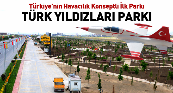 Türkiye'nin Havacılık Konseptli İlk Parkı