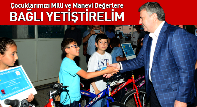 'Çocuklarımızı Milli ve Manevi Değerlere Bağlı Yetiştirelim'