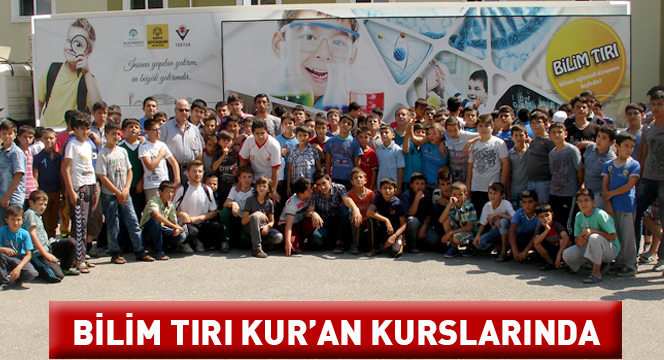 Bilim Tırı Kur'an Kurslarında