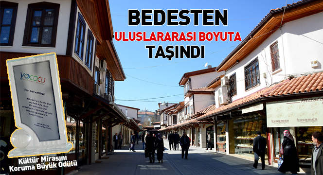 Bedesten Uluslararası Boyuta Taşındı