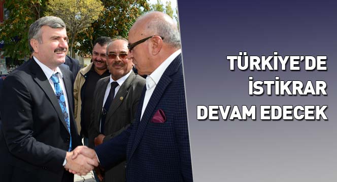 Türkiye'de İstikrar Devam Edecek