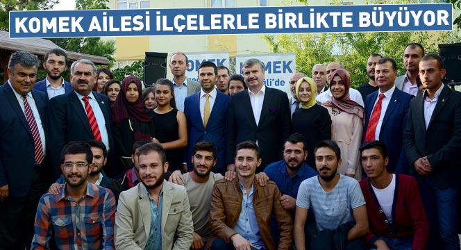 KOMEK Ailesi İlçelerle Birlikte Büyüyor