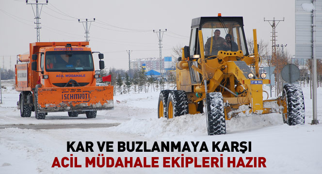 Kar ve Buzlanmaya Karşı Acil Müdahale Ekipleri Hazır