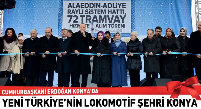 Yeni Türkiye'nin Lokomotif Şehri Konya