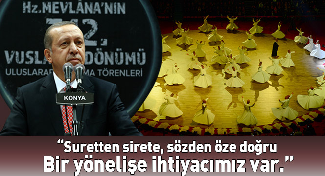 'Suretten Sirete, Sözden Öze Doğru Bir Yönelişe İhtiyacımız Var.'