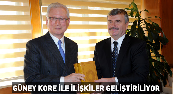 Güney Kore İle İlişkiler Geliştiriliyor