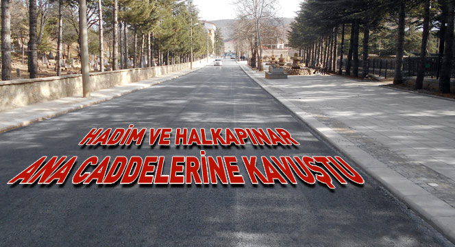 Hadim Ve Halkapınar'da Ana Cadde Düzenlemeleri Bitirildi