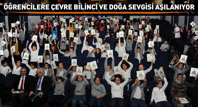 Öğrencilere Çevre Bilinci ve Doğa Sevgisi Aşılanıyor