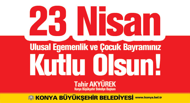 Başkan Akyürek'ten 23 Nisan Mesajı