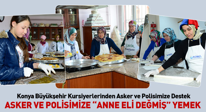 Asker ve Polisimize 'Anne Eli Değmiş' Yemek 