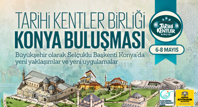 Tarihi Kentler Konya'da Buluşuyor