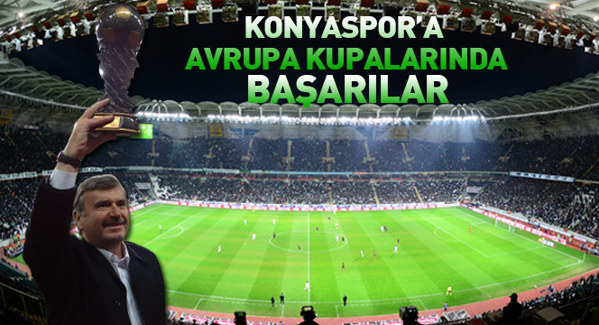 Başkan Akyürek Konyaspor'a Avrupa Kupalarında Başarılar Diledi