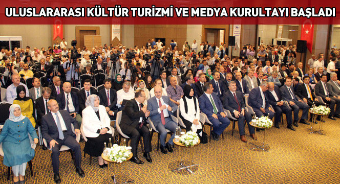 Uluslararası Kültür Turizmi ve Medya Kurultayı Başladı