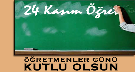 Öğretmenler Günü Kutlu Olsun