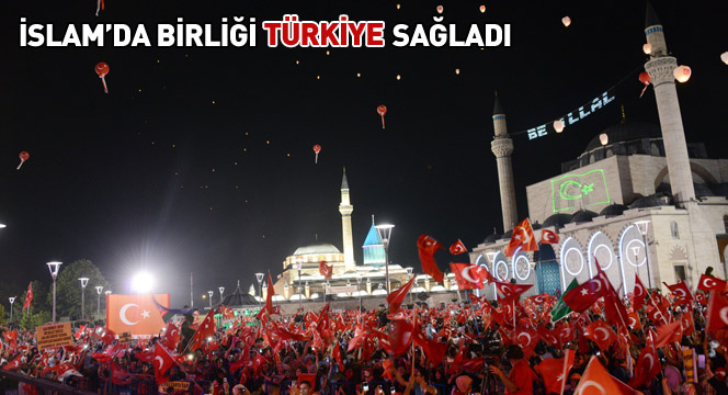 İslam'da Birliği Türkiye Sağladı