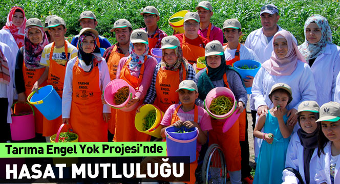 Tarıma Engel Yok Projesi'nde Hasat Mutluluğu 