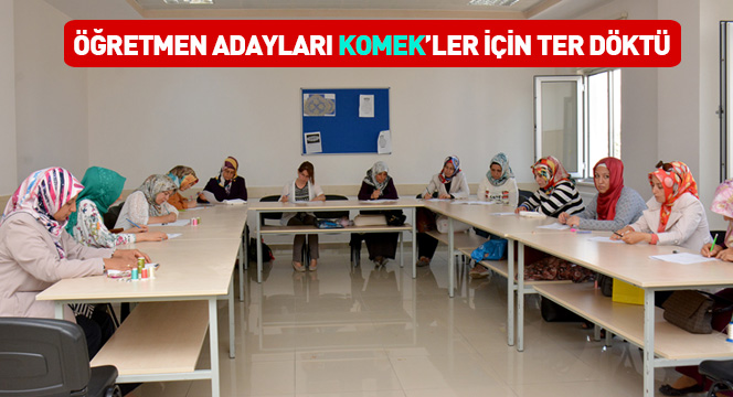 Öğretmen Adayları KOMEK'ler İçin Ter Döktü
