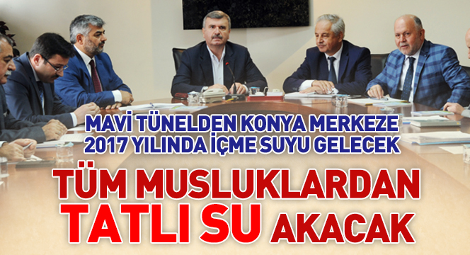 Mavi Tünel İle Musluklarımızdan Tatlı Su Akacak